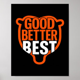 Good Better Never Let It Rest Motivation Bear Claw Poster