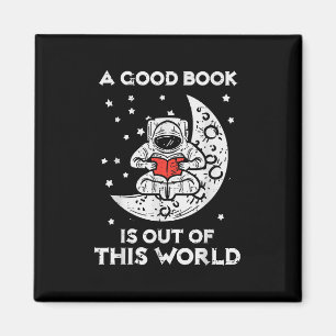 Good Book Is Out Of This World Moon Space Bookworm Magnet