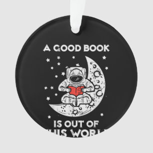 Good Book Is Out Of This World Moon Space Bookworm Ornament