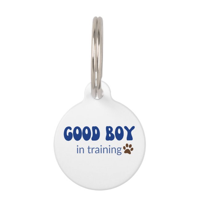 Good Boy in Training- Pet Tag (Front)