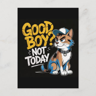 Good Boy Not Today Funny Cat Illustration Holiday Postcard