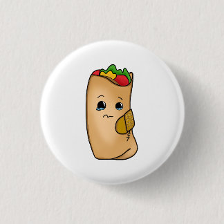 Good Burritos Don't Fall Apart Button