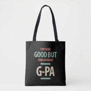 Good But G-Pa Grandfather Gift Tote Bag