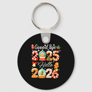 Good Bye 2025 Hello 2026 Christmas New Year Ginger Key Ring