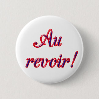 Good Bye 6 Cm Round Badge