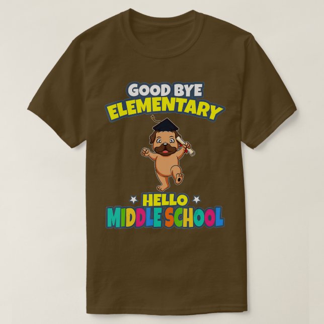 Good Bye Elementary Hello Middle School Graduation T-Shirt (Design Front)