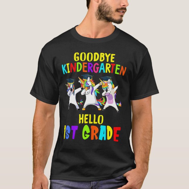 Good Bye Kindergarten Hello First Grade Dabbing Un T-Shirt (Front)