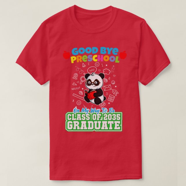 Good Bye Preschool Class Of 2035 Graduate PreK 13  T-Shirt (Design Front)