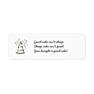 Good Cake isn't cheap package label