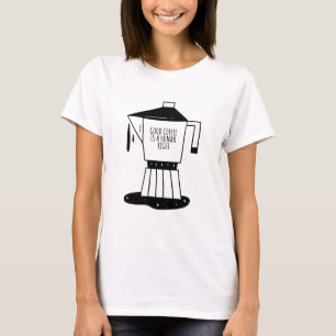 Good Coffee Is A Human Right T-Shirt