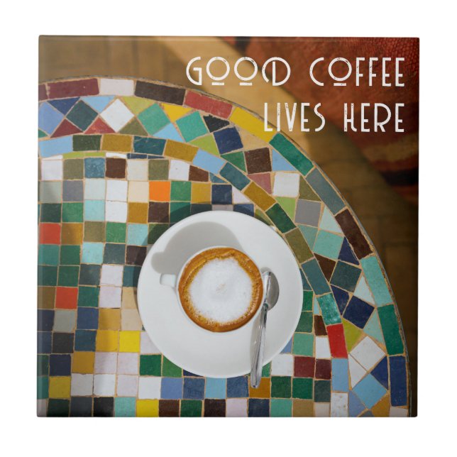 Good coffee lives here, coffee photo tile (Front)