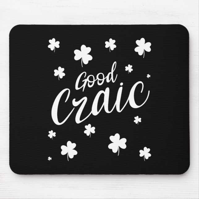 Good Craic Fun Irish Slang Shamrocks St Patricks D Mouse Pad (Front)