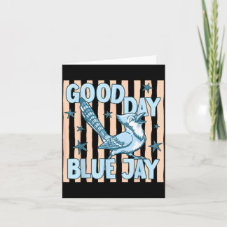 Good Day Blue Jay Cute Retro Bird Graphic Back To Card