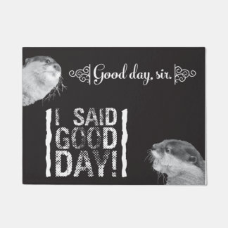 Good Day Sir Otter 18" x 24" Door Mat