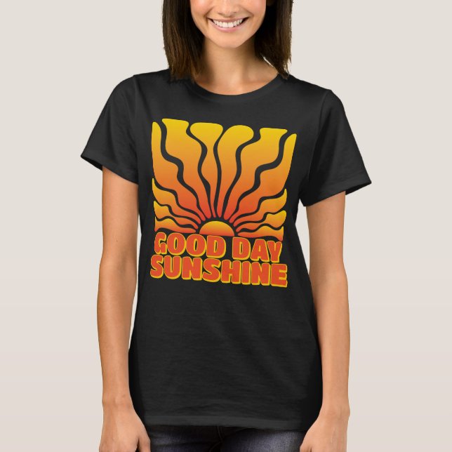 Good Day Sunshine: Retro Sunburst Design T-Shirt (Front)