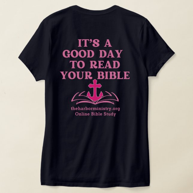 Good Day To Read Your Bible T-Shirt (Laydown Back)