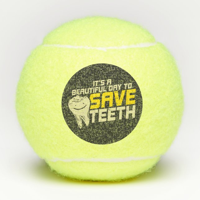 Good Day To Save Teeth Dental Hygienist Coworkers Tennis Balls (Front)