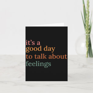 Good day to talk about feelings funny therapist card