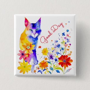 Good Day   Watercolor Cat and Flowers  15 Cm Square Badge