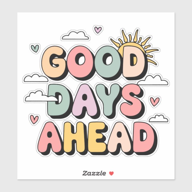 Good Days Ahead - Cute Retro Positive Quote (Sheet)