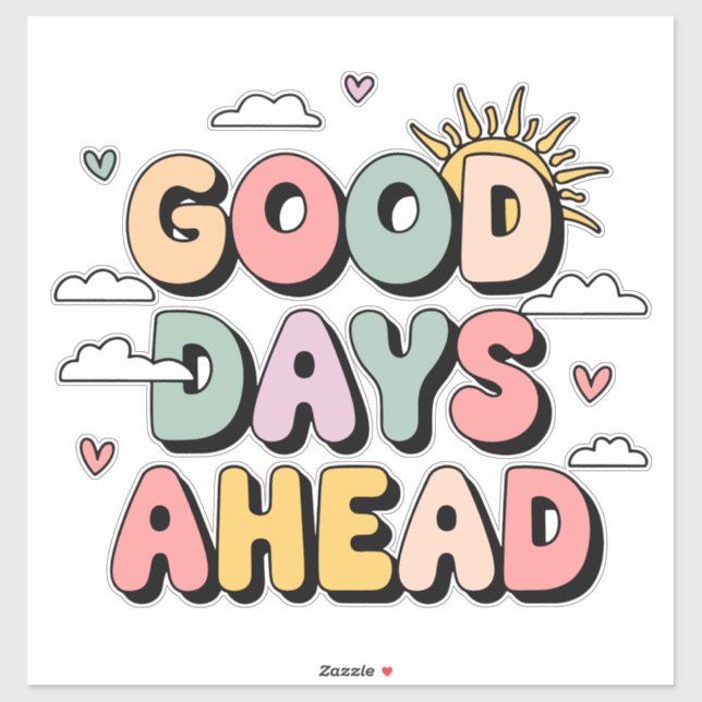 Good Days Ahead - Cute Retro Positive Quote (Sheet)