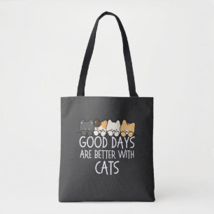 Good Days Are Better With Cats Cozy Quote Tote Bag