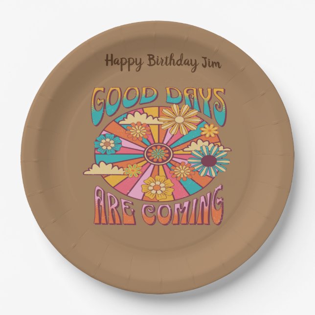 Good Days Are Coming Seventies Paper Plate (Front)