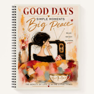 Good Days Big Peace Notebook