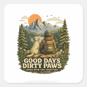 Good Days Dirty Paws Dog Lover Square Sticker