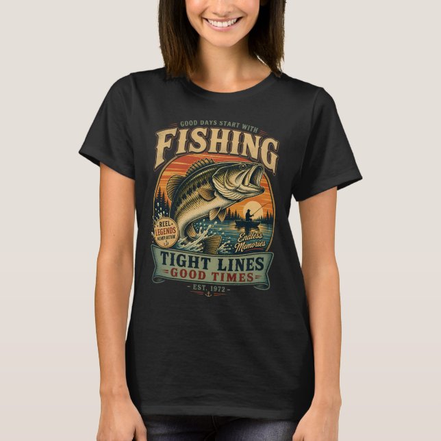 Good Days Start With Fishing T-Shirt (Front)