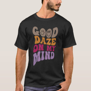 Good Daze On My Mind With Cute Face Retro Sweat T-Shirt