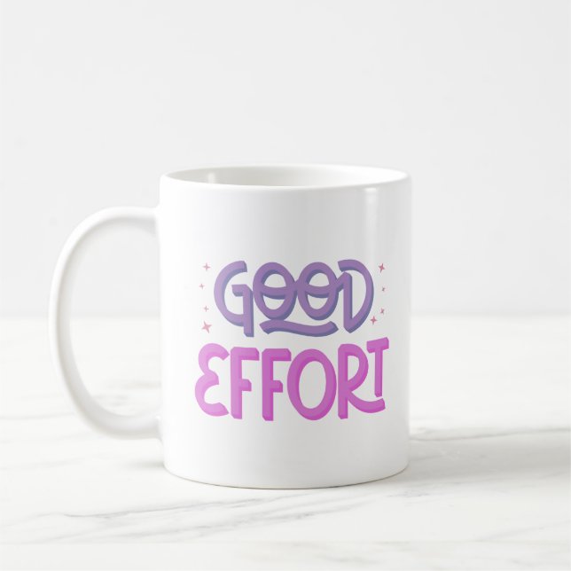 GOOD EFFORT COFFEE MUG (Left)