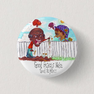 Good Fences Make Good Neighbours 3 Cm Round Badge