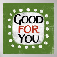 Good For You Poster Wall Art