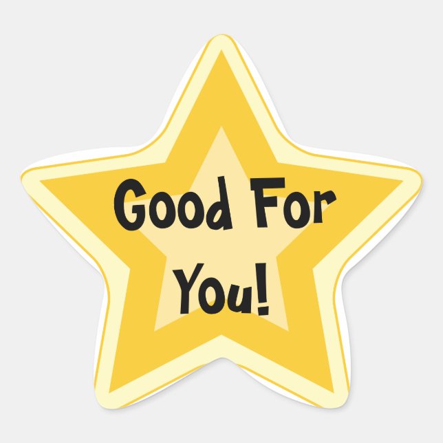 Good for you - Sarcastic Gold Star Awards Sticker (Front)