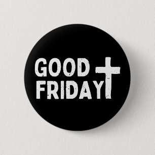 Good Friday 6 Cm Round Badge