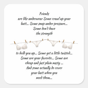 Good Friend are like Underwear Fun Quote Square Sticker