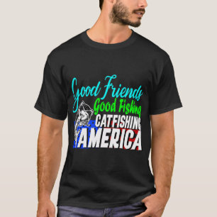Good Friend Good Fishing T-Shirt