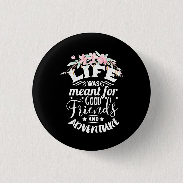 Good Friends And Adventure 3 Cm Round Badge (Front)