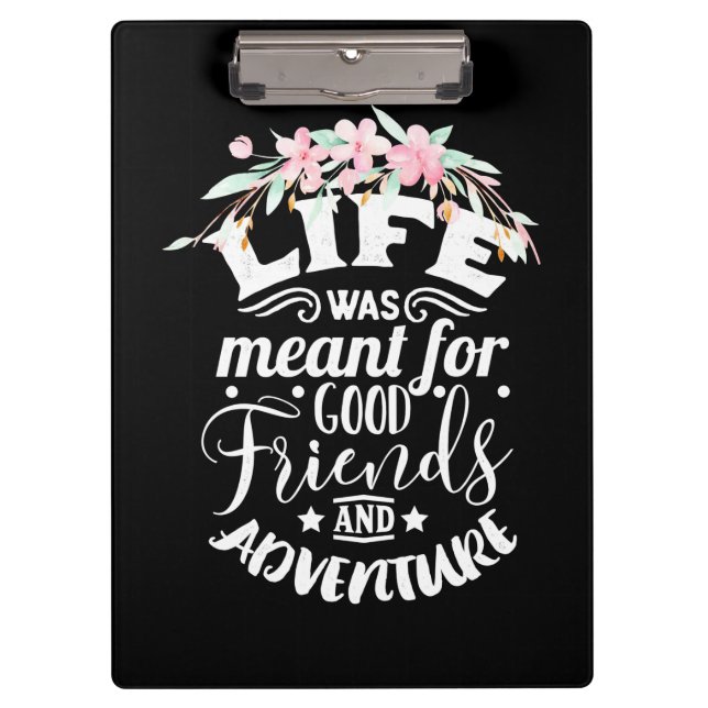 Good Friends And Adventure Clipboard (Front)