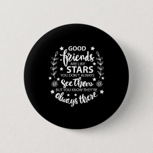 Good Friends Are Like Stars 6 Cm Round Badge