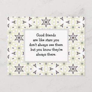 Good friends are like stars Custom Quote Postcard