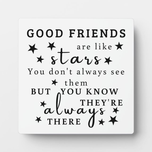 Good Friends Are Like Stars: Friendship Quote Art Plaque (Front)