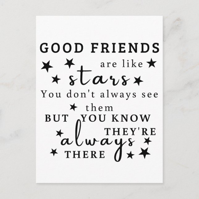 Good Friends Are Like Stars: Friendship Quote Art Postcard (Front)