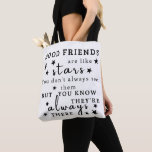 Good Friends Are Like Stars: Friendship Quote Art Tote Bag<br><div class="desc">"Good friends are like stars. You don't always see them, but you know they're always there.“ This design captures the essence of lasting friendship, using the analogy of stars to illustrate the unwavering presence of good friends. It's a reminder that true friends are always there, offering support and comfort even...</div>