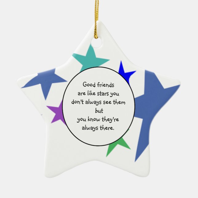 Good friends are like stars Fun Friendship Quote Ceramic Tree Decoration (Front)
