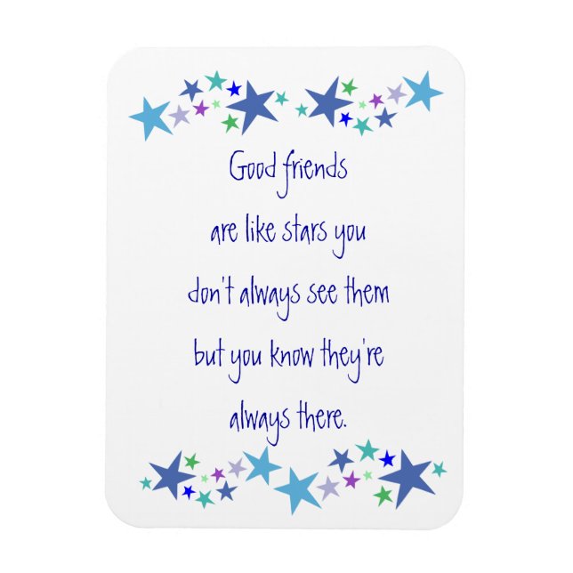 Good Friends are like Stars Fun Quote Magnet (Vertical)