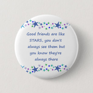 Good Friends are like Stars Inspirational Quote 6 Cm Round Badge
