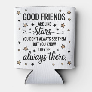Good Friends Are Like Stars Inspirational Quote Can Cooler