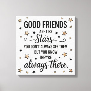Good Friends Are Like Stars Inspirational Quote Canvas Print